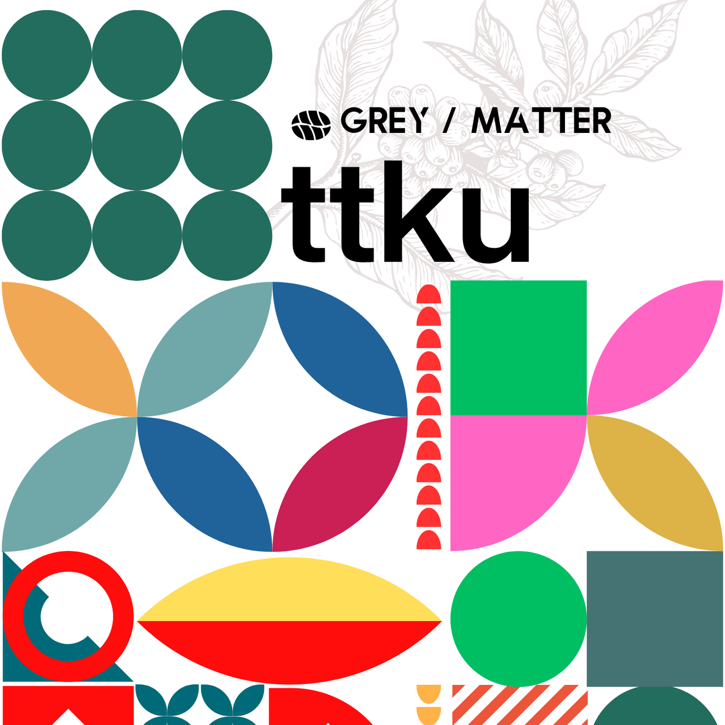 TTKU by Grey Matter